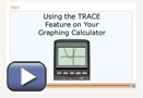 This is a screenshot for Using the TRACE Feature on Your Calculator.
