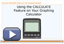 This is a screenshot for Using the CALCULATE Feature on Your Graphing Calculator.