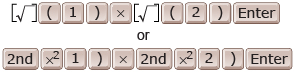 This shows the keystrokes needed to enter the square root of 1 times the square root of 2 into a calculator.