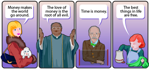 This image shows a four-panel cartoon with four different views on money.
