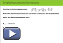 This is a play button that opens Example: Simplifying Complex Expressions.