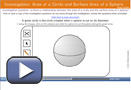 This play button opens Investigation: Area of a Circle and Surface Area of a Sphere.