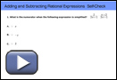This is a play button for Adding and Subtracting Rational Expressions Self-Check: Unlike Denominators.