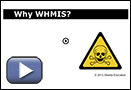 This is a play button that launches Why WHMIS?