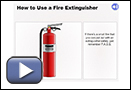 This is a play button that launches How to Use a Fire Extinguisher.