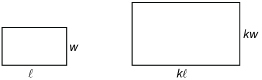 This illustration shows two rectangles. The left rectangle has dimensions l and w. The right rectangle has dimensions kl and kw.