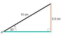 This illustration shows a right triangle with angle A measuring 30 degrees. The hypotenuse is 10 centimetres long, and the opposite side is 5 centimetres long.