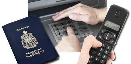 This is a collage of three photos, including a person entering a PIN code at a bank machine, a Canadian passport, and a phone number being dialed.