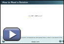 This play button opens How to Read a Solution.