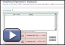 This play button opens �Simplifying Trigonometric Expressions.� 